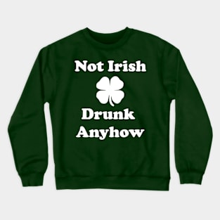 Not Irish Crewneck Sweatshirt
